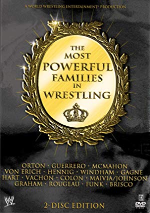 The Most Powerful Families in Wrestling - WWE: The Most Powerful Families in Wrestling