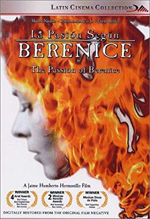 The Passion of Berenice - La Pasión Según Berenice