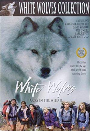 White Wolves: A Cry in the Wild II - White Wolves - A Cry in the Wild II