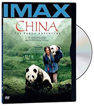 China: The Panda Adventure - IMAX - China: The Panda Adventure