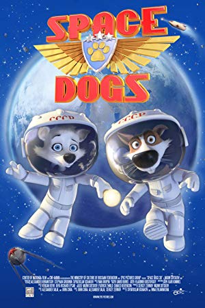 Space Dogs - Белка и Стрелка. Звёздные собаки