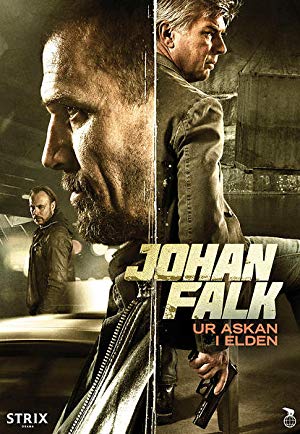 Johan Falk 13 - Johan Falk: Ur askan i elden