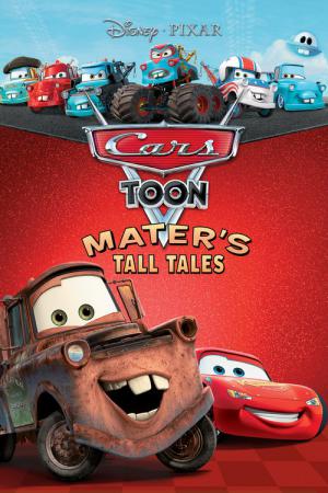 Cars Toons - Cars Toon Mater's Tall Tales