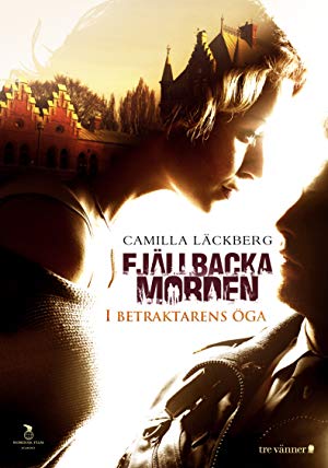 The Fjällbacka Murders: In the Eye of the Beholder - Fjällbackamorden 06 - I betraktarens öga