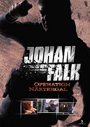 Johan Falk 5 - Johan Falk: Operation Näktergal