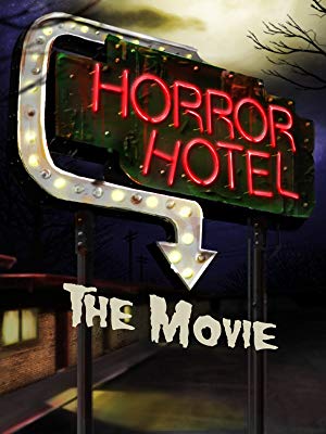 Horror Hotel the Movie - Horror Hotel The Movie