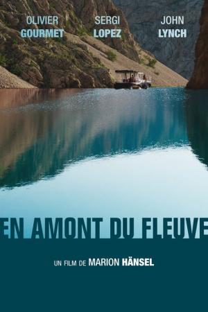 Upstream - En amont du fleuve