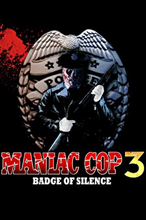 Maniac Cop 3: Badge of Silence - Maniac Cop 3