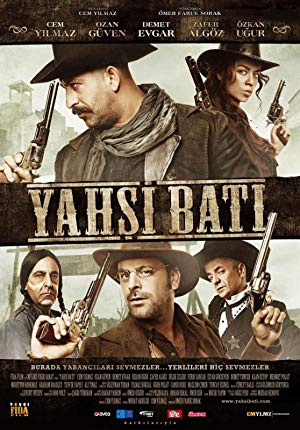 Yahsi Bati - The Ottoman Cowboys - Yahşi Batı