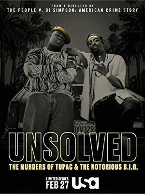 Unsolved: The Murders of Tupac And The Notorious B.I.G.