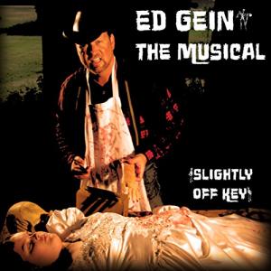 Ed Gein: The Musical