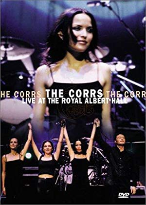St. Patrick's Day - The Corrs: 'Live at the Royal Albert Hall' - St. Patrick's Day March 17, 1998