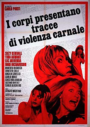 The Bodies Presented Traces of Carnal Violence - I corpi presentano tracce di violenza carnale