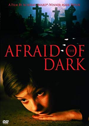 Afraid of The Dark