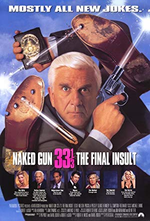 Naked Gun 33 1/3: The Final Insult - Naked Gun 33⅓: The Final Insult