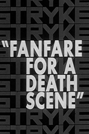 Fanfare for a Death Scene - Fanfare For A Death Scene