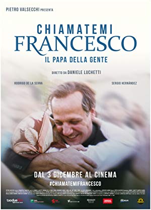 Call Me Francesco - Chiamatemi Francesco - Il Papa della gente