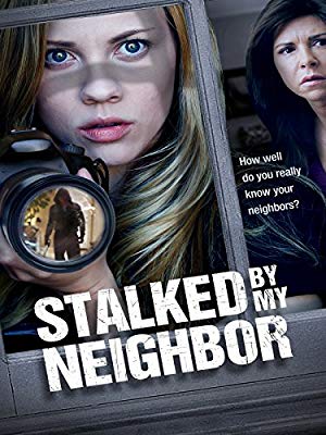 Stalked By My Neighbor - Stalked by My Neighbor