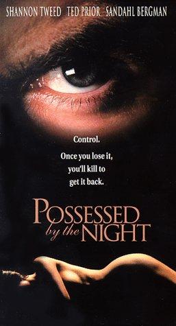 Possessed by The Night