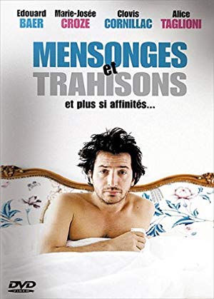 The Story of My Life - Mensonges Et Trahisons Et Plus Si Affinités...