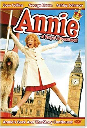 Annie: A Royal Adventure! - Annie: A Royal Adventure
