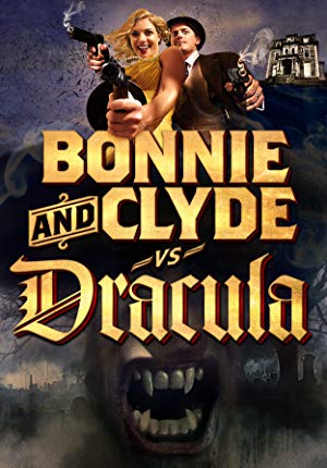 Bonnie & Clyde vs. Dracula - Bonnie and Clyde vs. Dracula
