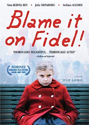 Blame it on Fidel - La faute à Fidel!