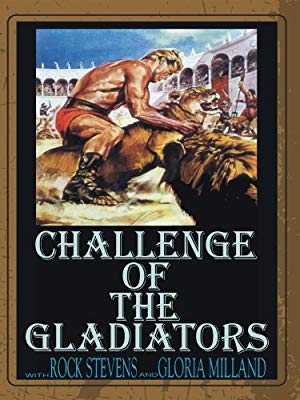 Challenge of the Gladiator - Il Gladiatore che sfidò l'impero