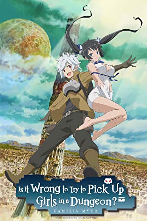 Is It Wrong to Try to Pick Up Girls in a Dungeon? - ダンジョンに出会いを求めるのは間違っているだろうか
