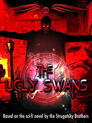 The Ugly Swans - Гадкие лебеди