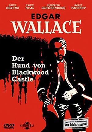 The Monster of Blackwood Castle - Edgar Wallace - Der Hund von Blackwood Castle