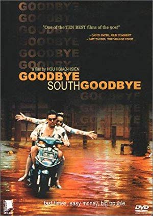 Goodbye, South, Goodbye - 南國再見，南國