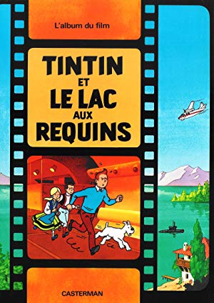 Tintin and the Lake of Sharks - Tintin et le lac aux requins