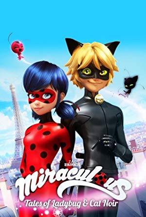 Miraculous: Tales of Ladybug & Cat Noir - Miraculous, les aventures de Ladybug et Chat Noir