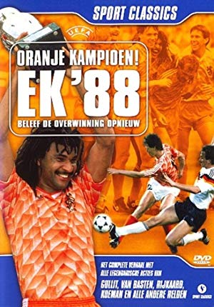 Oranje kampioen! EK '88 - EK 'Eighty-Eight - Oranje Kampioen!