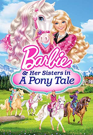 Barbie & Her Sisters in A Pony Tale