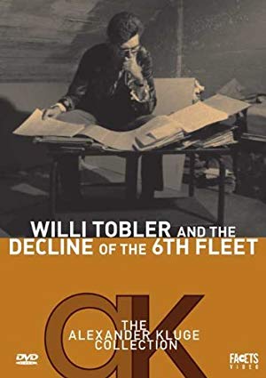 Willi Tobler and the Decline of the 6th Fleet - Willi Tobler und der Untergang der 6. Flotte