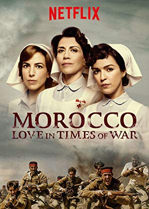 Morocco: Love in Times of War - Tiempos de guerra