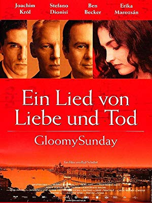 Gloomy Sunday - Ein Lied von Liebe und Tod – Gloomy Sunday