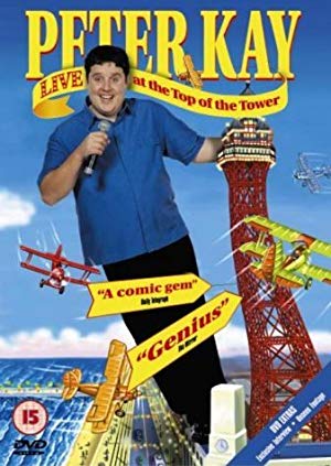 Peter Kay: Live at the Top of the Tower - Peter Kay - Live at the Top of the Tower