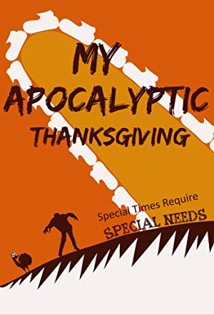 My Apocalyptic Thanksgiving