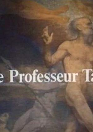 Professor Taranne - Le professeur Taranne