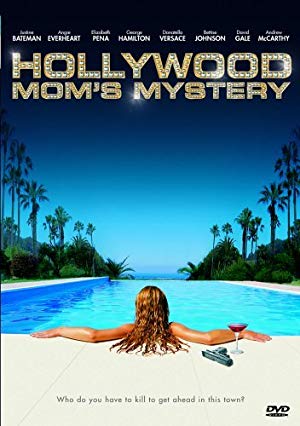 Hollywood Mom's Mystery - The Hollywood Mom's Mystery
