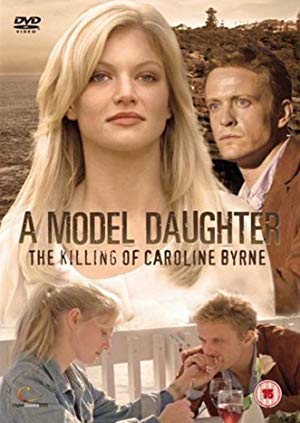 A Model Daughter: The Killing of Caroline Byrne