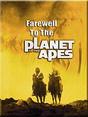 Farewell to The Planet of The Apes