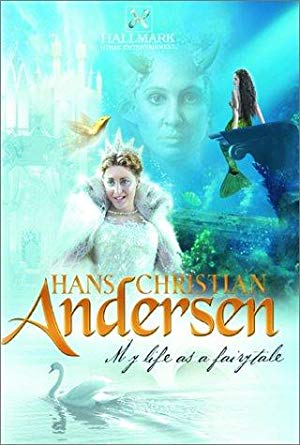 Hans Christian Andersen: My Life as a Fairy Tale