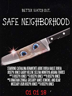 Safe Neighborhood - Better Watch Out