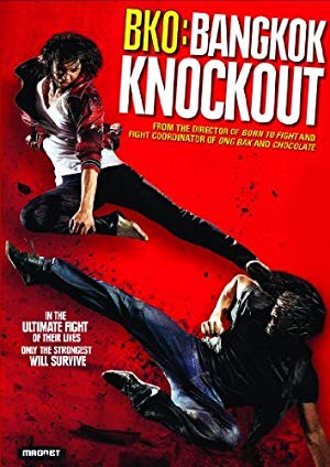 BKO: Bangkok Knockout - โคตรสู้ โคตรโส
