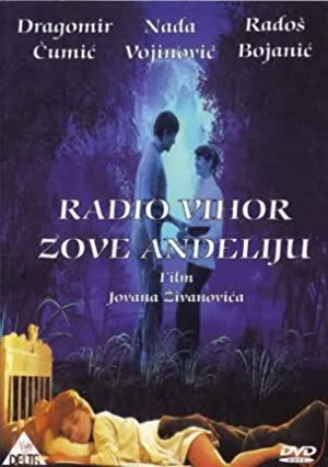 Radio Whirlwind Calls Andjelija - Radio Vihor zove Anđeliju