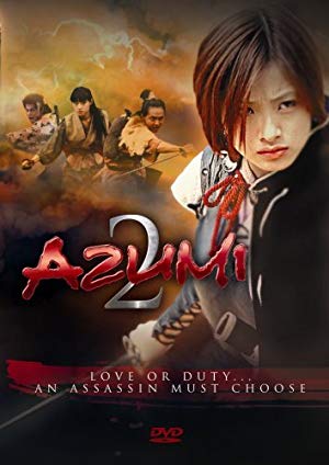 Azumi 2: Death or Love - あずみ２　Death or Love